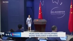 Trung Quốc kêu gọi Philippines ngừng ‘khiêu khích’ ở Biển Đông