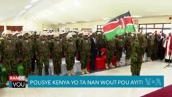 Fòs Polis Kenyan an ap Pran Avyon pou al Ayiti 25 Jen Dapre sa yon Sous di AFP
