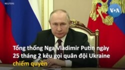 Putin kêu gọi quân đội Ukraine chiếm quyền