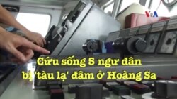 Cứu sống 5 ngư dân bị 'tàu lạ' đâm ở Hoàng Sa