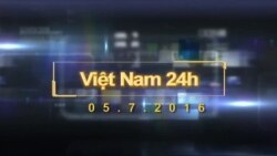 Việt Nam 24h (05.7.2016)