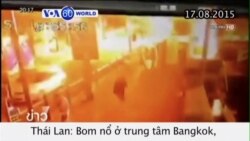 Nổ bom tại Thái Lan, ít nhất 19 người thiệt mạng (VOA60)