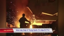 VN điều tra thép Trung Quốc, Bắc Kinh lo ngại