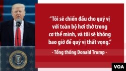 Tân Tổng thống Mỹ nói: “Tôi sẽ chiến đấu cho quý vị với toàn bộ hơi thở trong cơ thể mình, và tôi sẽ không bao giờ để quý vị thất vọng.”