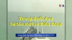 Trung Quốc đưa ba tàu mới ra Biển Đông